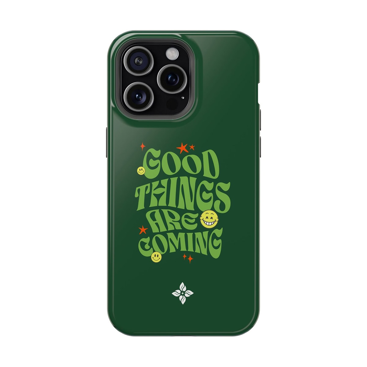 Good Things Are Coming - iPhone 15 Pro Max Case