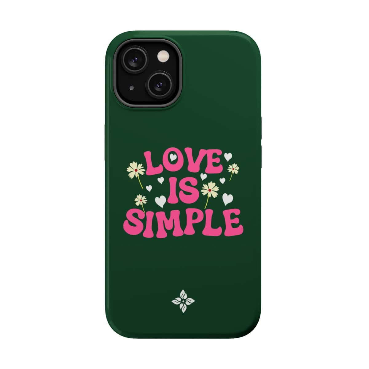 Love is simple phone case with pink text, white hearts, and daisies on a dark green background for inspirational and stylish mobile accessory.
